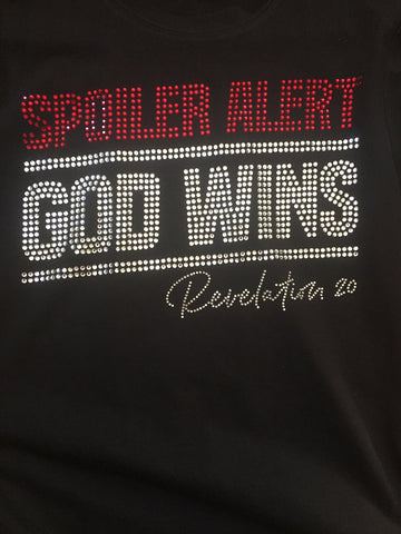 Spoiler Alert God Wins Rhinestone T-Shirt